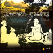 Sacred Chants, Vol. 2