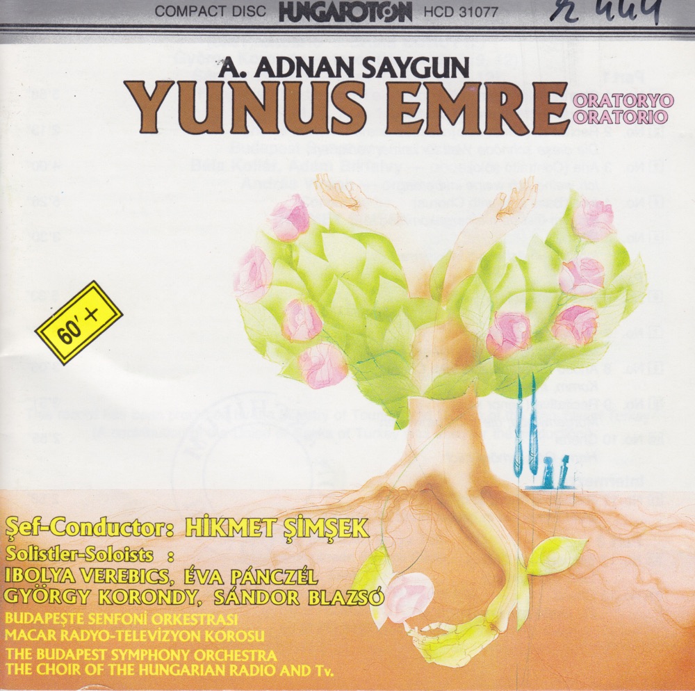 Обложка альбома «Yunus Emre : Oratorio» — Hungarian Radio and Television Chorus, Budapest Symphony Orchestra & Éva Pánczél
