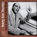 Come On Let Your Hair Down (Singles 1947, Vol. 2)