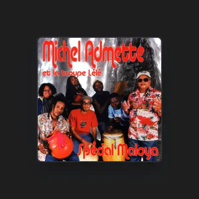Listen to Michel Admette, watch music videos, read bio, see tour dates & more!