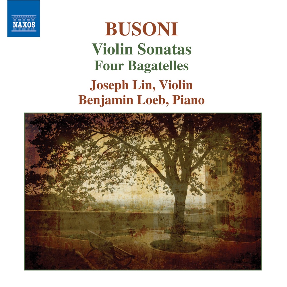 Обложка альбома «Busoni: Violin Sonatas - 4 Bagatelles» — Joseph Lin & Benjamin Loeb