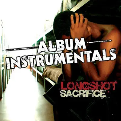 Longshot의 Sacrifice - Instrumentals을(를) 감상해 보세요.