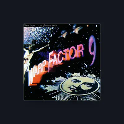 Listen to Warp Factor 9, watch music videos, read bio, see tour dates & more!
