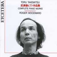 Takemitsu: Complete Piano Works - Roger Woodward