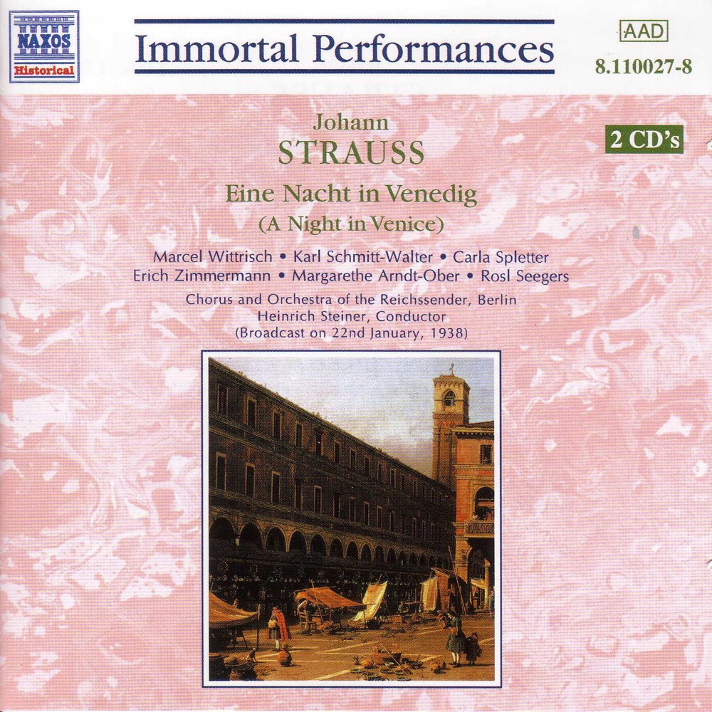 Обложка альбома «Strauss: A Night in Venice» — Margarethe Arndt-Ober, Berlin Radio Choir, Berlin Radio Orchestra & Heinrich Steiner