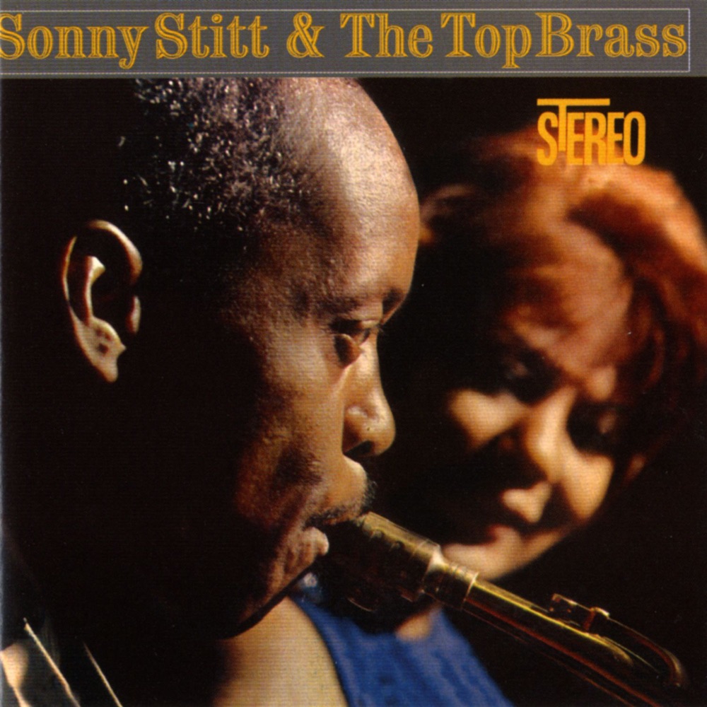 Обложка альбома «Sonny Stitt & the Top Brass» — Sonny Stitt