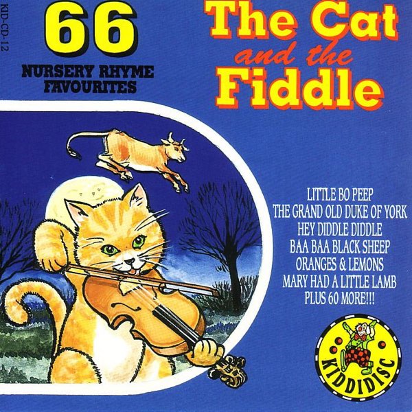 The Cat & the Fiddle - 66 Nursery Rhyme Favourites - Album by The
