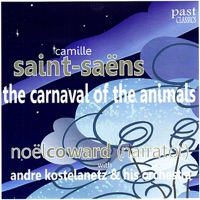 Saint-Saëns: The Carnaval of the Animals - Andre Kostelanetz and His Orchestra & André Kostelanetz