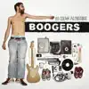 Boogers - I Trust You