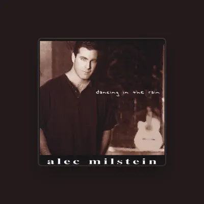 Listen to Alec Milstein, watch music videos, read bio, see tour dates & more!