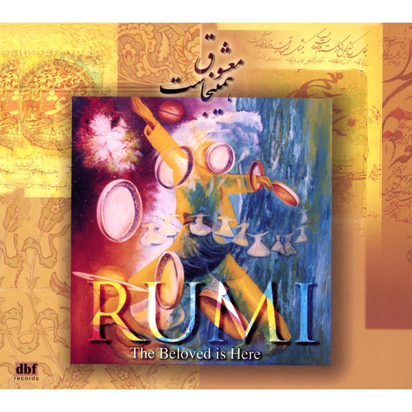 Rumi (The Beloved Is Here) by Dariush album cover