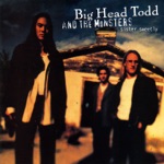 Big Head Todd & The Monsters - Bittersweet