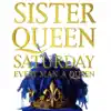 Sister Queen - Saturday Every Man a Queen (Disco Fever Mix)