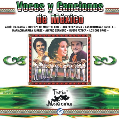 Voces y Canciones de Mexico Feria Mexicana