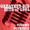 Greatest Big Hits of 1961, Vol. 14, 2012