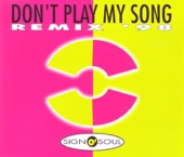 Don't Play My Song Remix '98