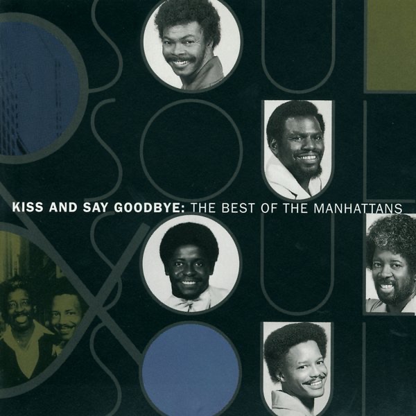 The Best of the Manhattans: Kiss and Say Goodbye