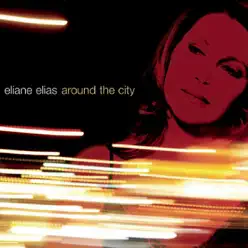 Around the City - Eliane Elias