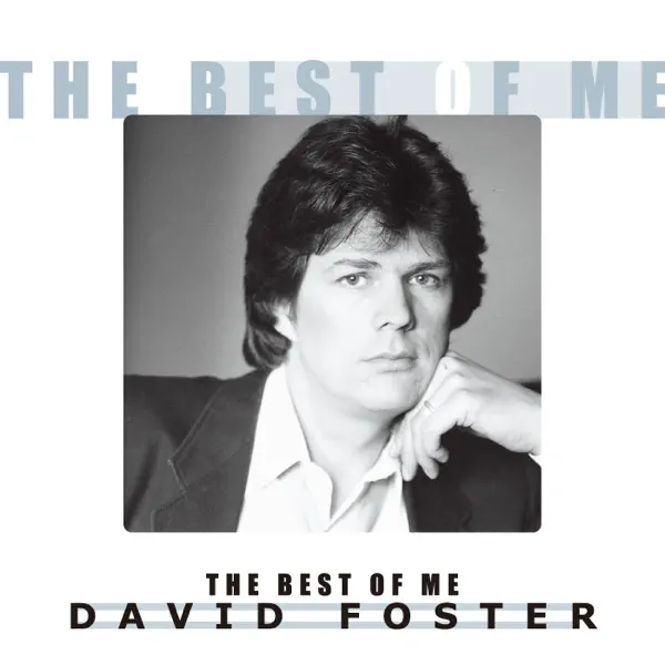The Best of Me — David Foster