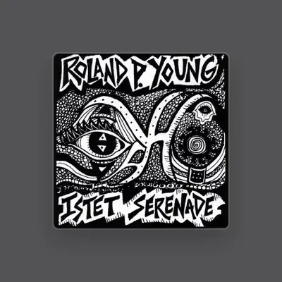 Listen to Roland P. Young, watch music videos, read bio, see tour dates & more!