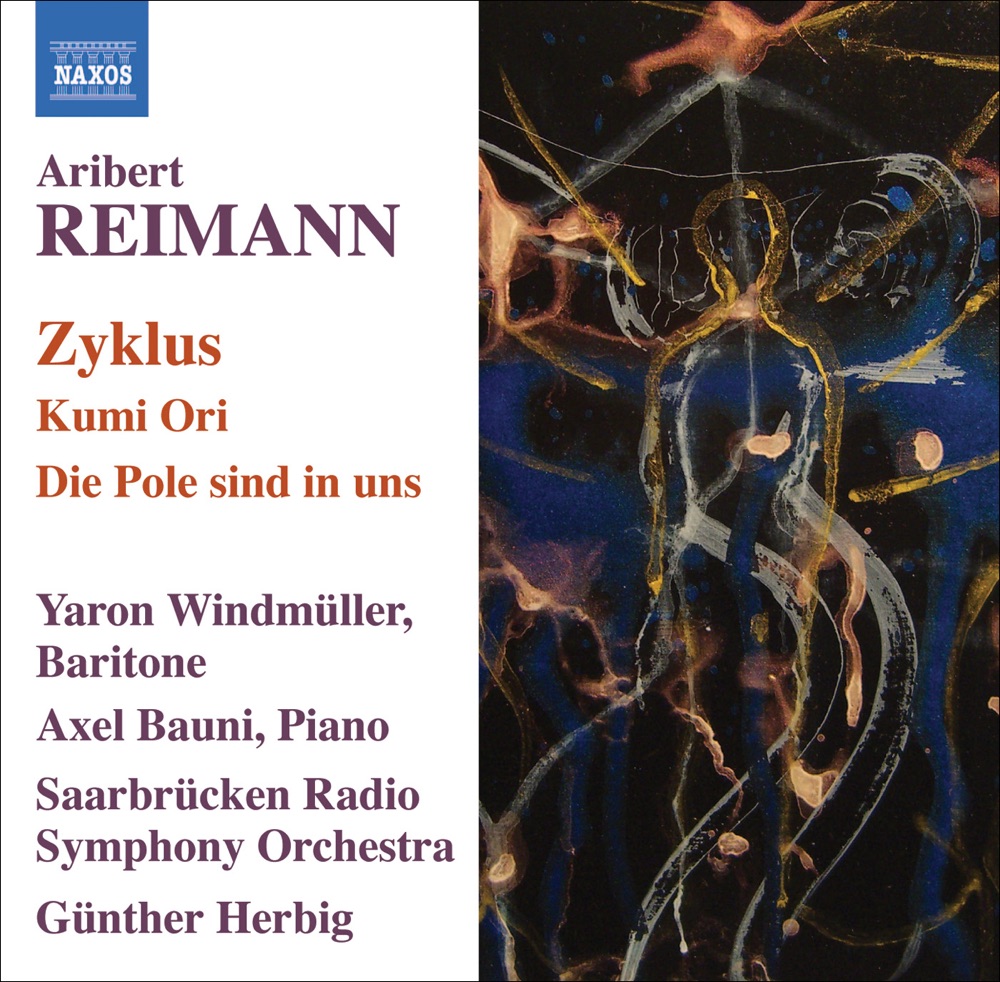 Обложка альбома «Reimann: Zyklus, Kumi Ori & Die Pole Sind In Uns» — Axel Bauni, Gunther Herbig, Saarbrucken Radio Symphony Orchestra & Yaron Windmuller
