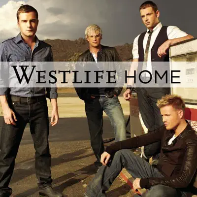 Home (Soul Seekerz Main Mix) - Single - Westlife