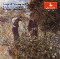 Songs of Debussy and Faure - Benita Valente & Lydia Artymiw