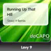 Running Up That Hill (Street 9 Remix)