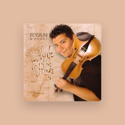 Listen to Ryan D'Aoust, watch music videos, read bio, see tour dates & more!