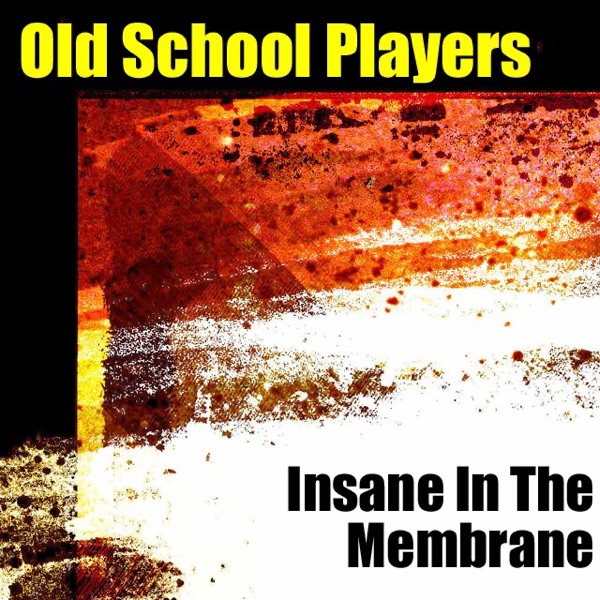 Insane In the Membrane - Single