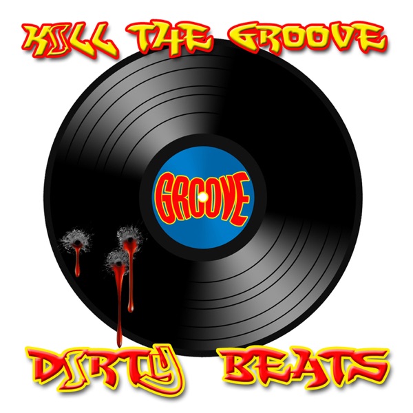 Kill the Groove - EP