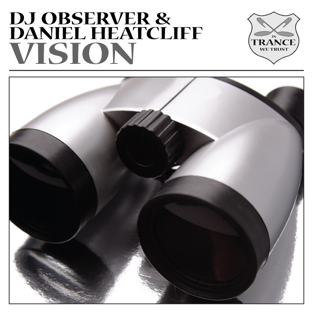 Обложка альбома «Vision - EP» — DJ Observer & Daniel Heatcliff