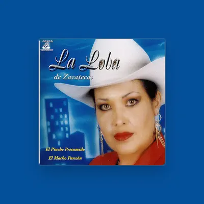 Listen to La Loba De Zacatecas, watch music videos, read bio, see tour dates & more!