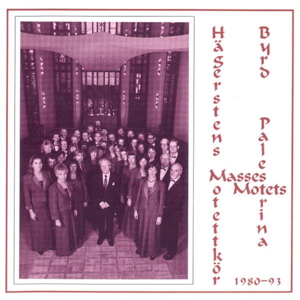 Palestrina: Missa Papae Marcelli - Byrd: Mass a 5 - Laudibus in sanctis