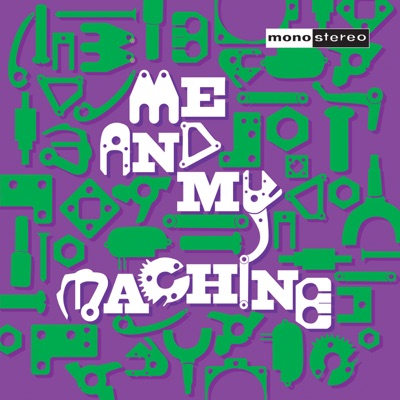 Me and My Machine - Single