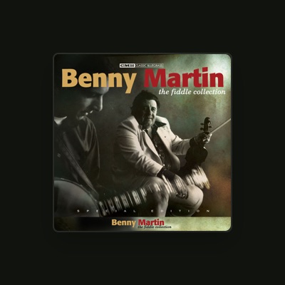 Escucha a Benny Martin, mira videos musicales, lee su biografía, consulta las fechas de las gira y más.