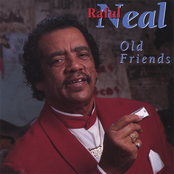 Обложка альбома «Old Friends» — Raful Neal