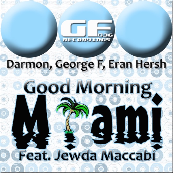 Good Morning Miami (Featuring Jewda Maccabi) - Single artwork