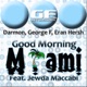 Good Morning Miami Featuring Jewda Maccabi Single