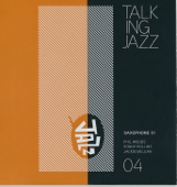 Cover art for Talking Jazz Volume 04 Saxophone 01 by Ben Sidran, Phil Woods, Sonny Rollins & Jackie McLean