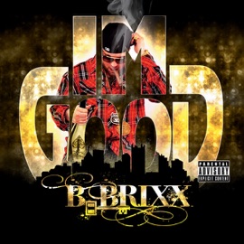 I'm Good (feat. Jovan Dais) B.Brixx