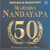 Marimba Nandayapa - Aniversario de Oro
