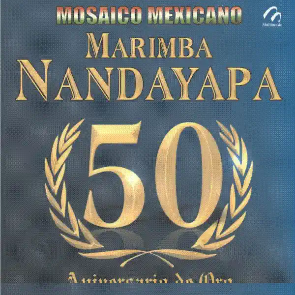 Estampas Mexicanas — Marimba Nandayapa