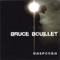 Unspoken - Bruce Bouillet lyrics