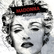 Revolver (Madonna vs. David Guetta One Love Remix) - Madonna