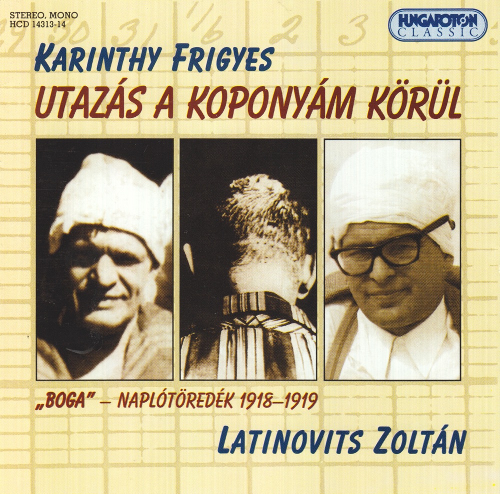 Обложка альбома «Utazás a Koponyám Körül» — Figyes KARINTHY & Zoltán Latinovits