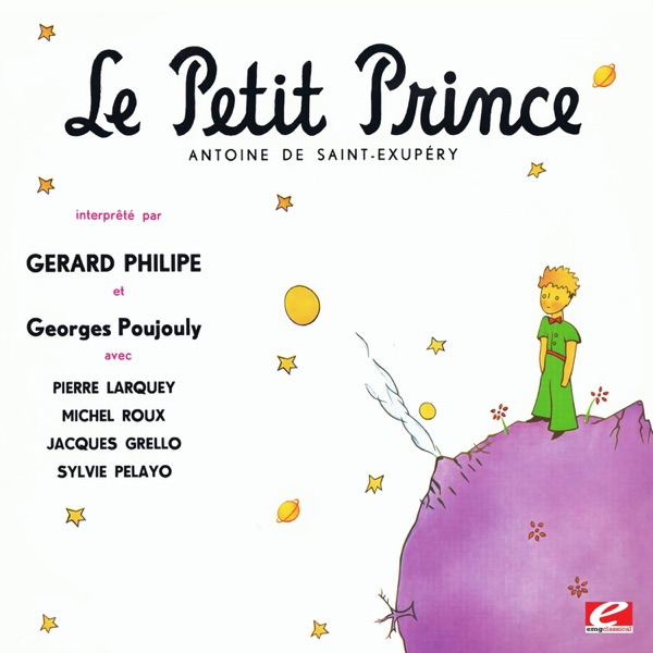 Antoine Saint-Exupery: Le Petit Prince (The Little Prince)