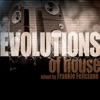 Evolutions of House (Mixed by Frankie Feliciano)