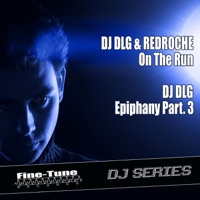 On The Run (DJ DLG Epiphany, Pt. 3) - EP - DJ DLG & Redroche