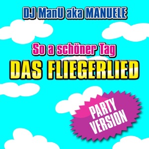 So a schöner Tag (Das Fliegerlied) - Single